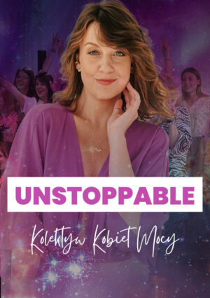 Unstoppable. Kolektyw Kobiet Mocy